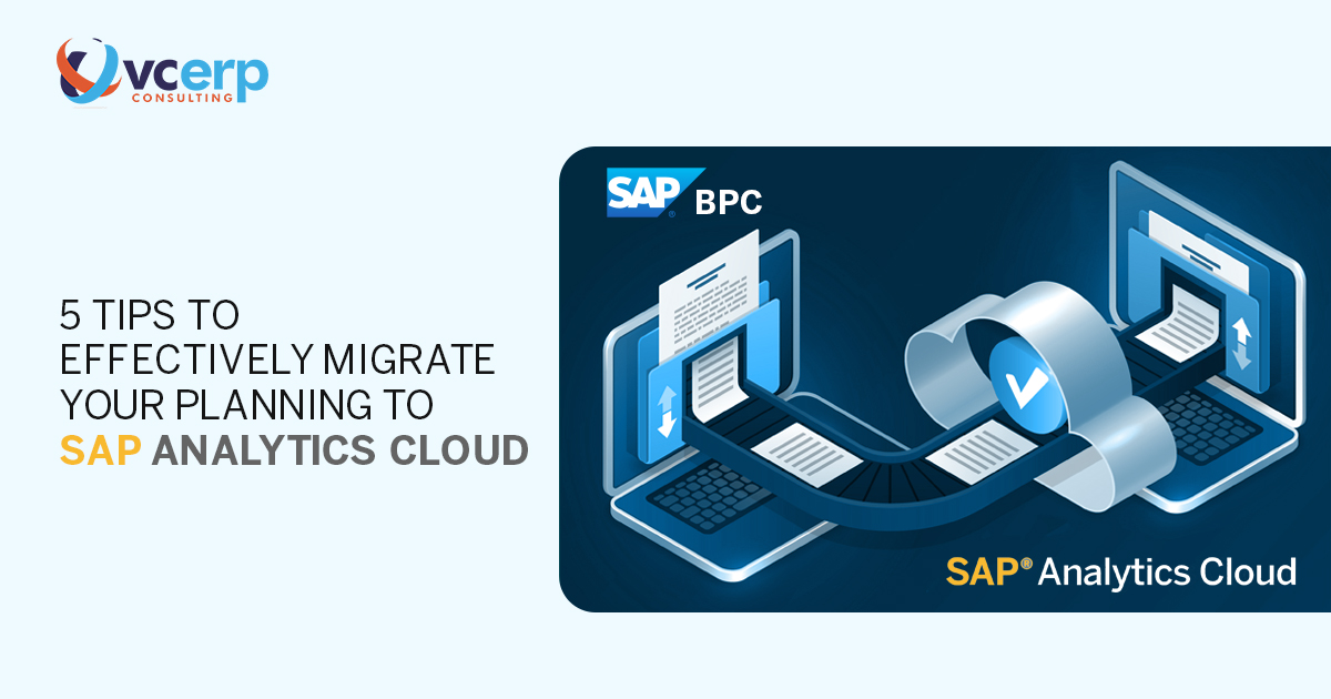 5 Tips to Effectively Migrate Your Planning to SAP Analytics Cloud