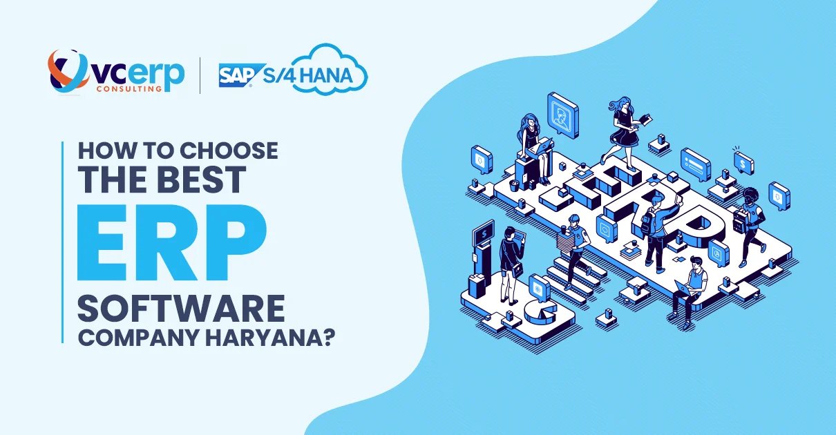 How to Choose the Best ERP Software Company Haryana?