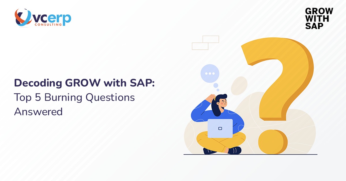Decoding GROW with SAP: Top 5 Burning Questions Answered