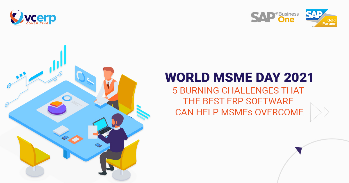World MSME Day 2021: 5 Burning Challenges that the best ERP software can help MSMEs overcome