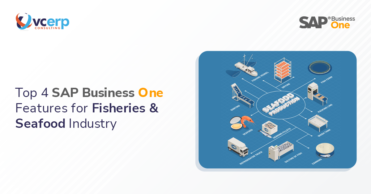 Top 4 SAP Business One Features for Fisheries & Seafood Industry in Andaman Nicobar