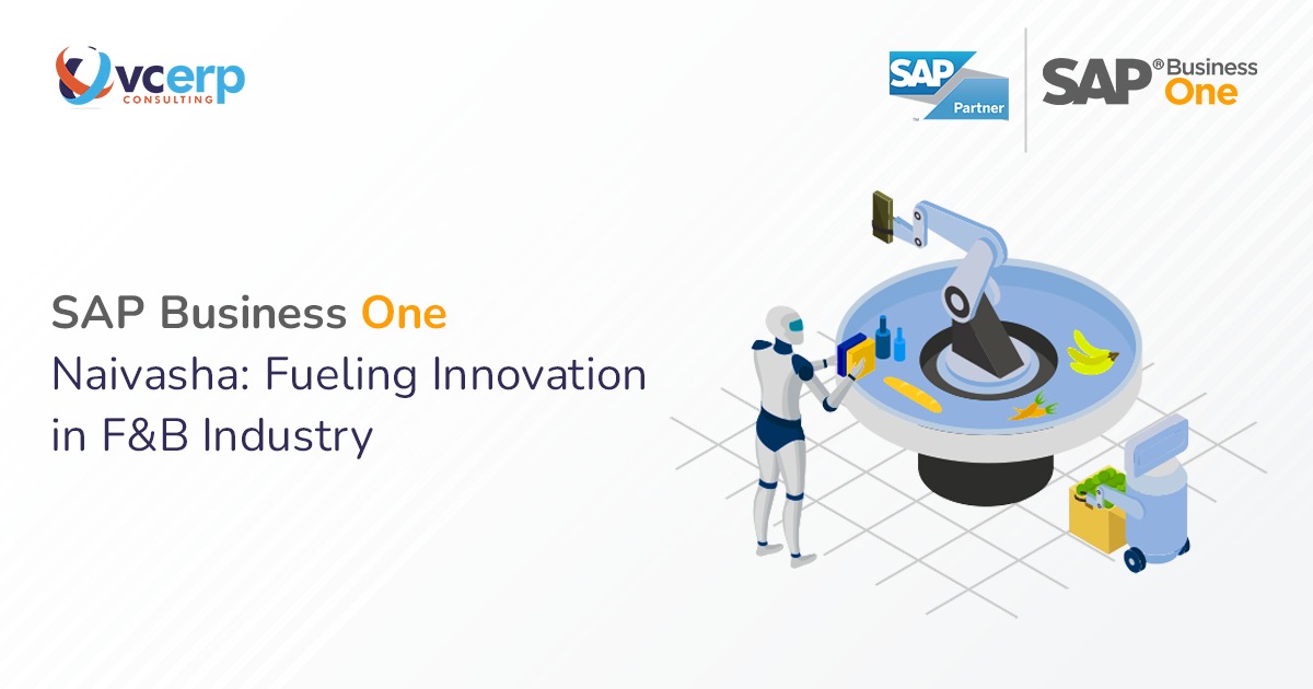 SAP Business One Naivasha: Fueling Innovation in F&B Industry