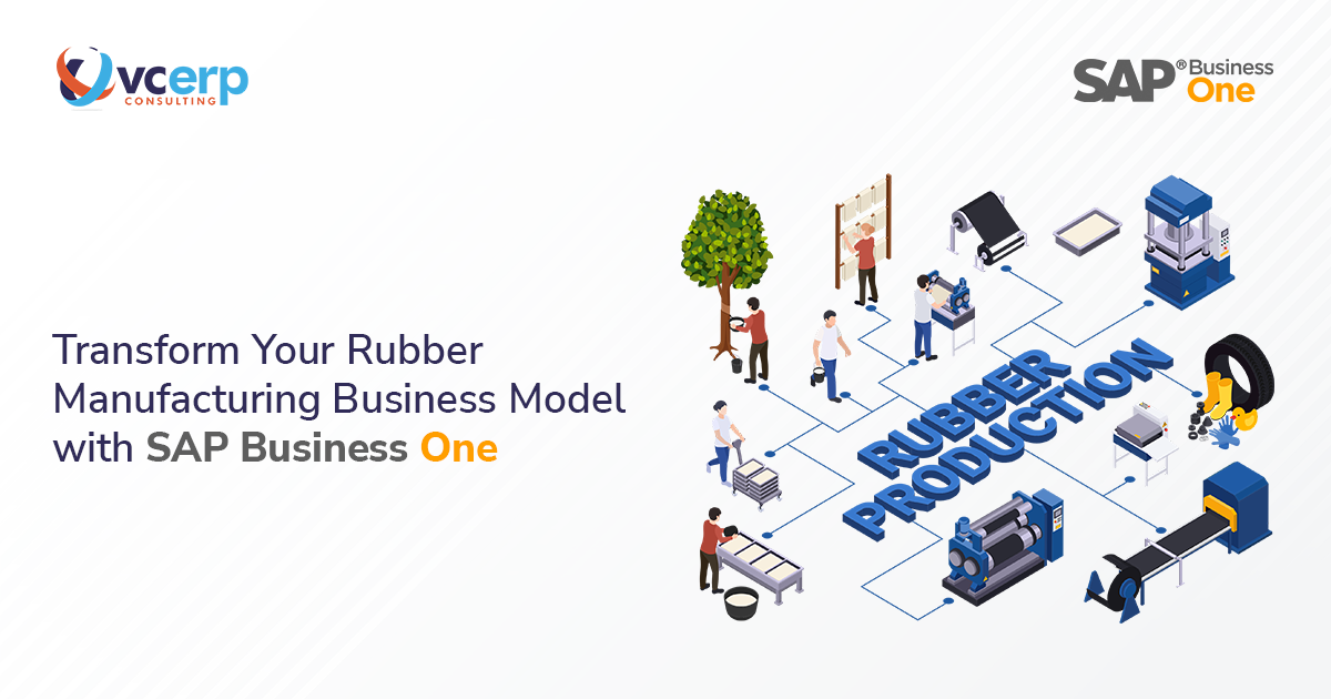 Transform Your Rubber Manufacturing Business Model with SAP Business One Tripura