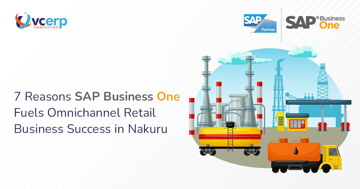 7 Reasons SAP Business One Fuels Retail Business Success in Nakuru