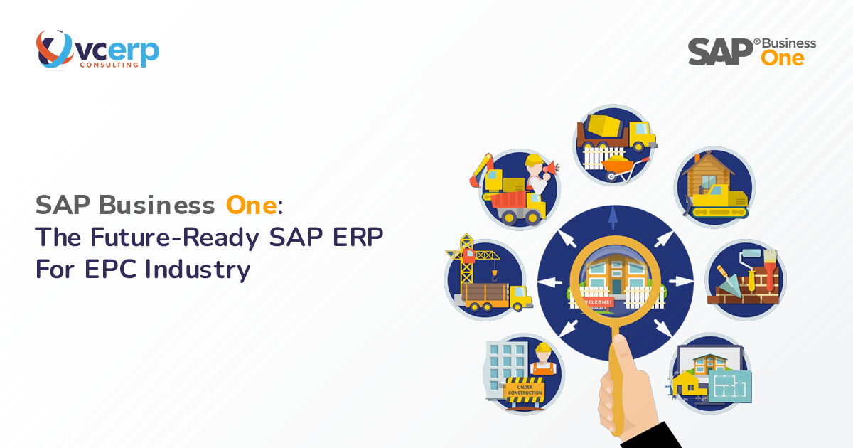 SAP Business One – The Future-Ready SAP ERP For EPC Industry