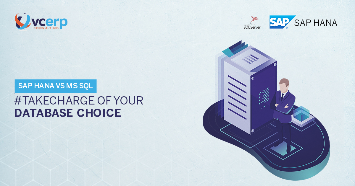 SAP HANA vs MS SQL: Choosing the Right Database to Power Your SAP Business One Solution