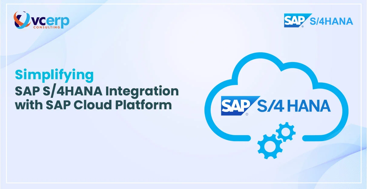 Simplifying SAP S/4HANA Integration with SAP Cloud Platform