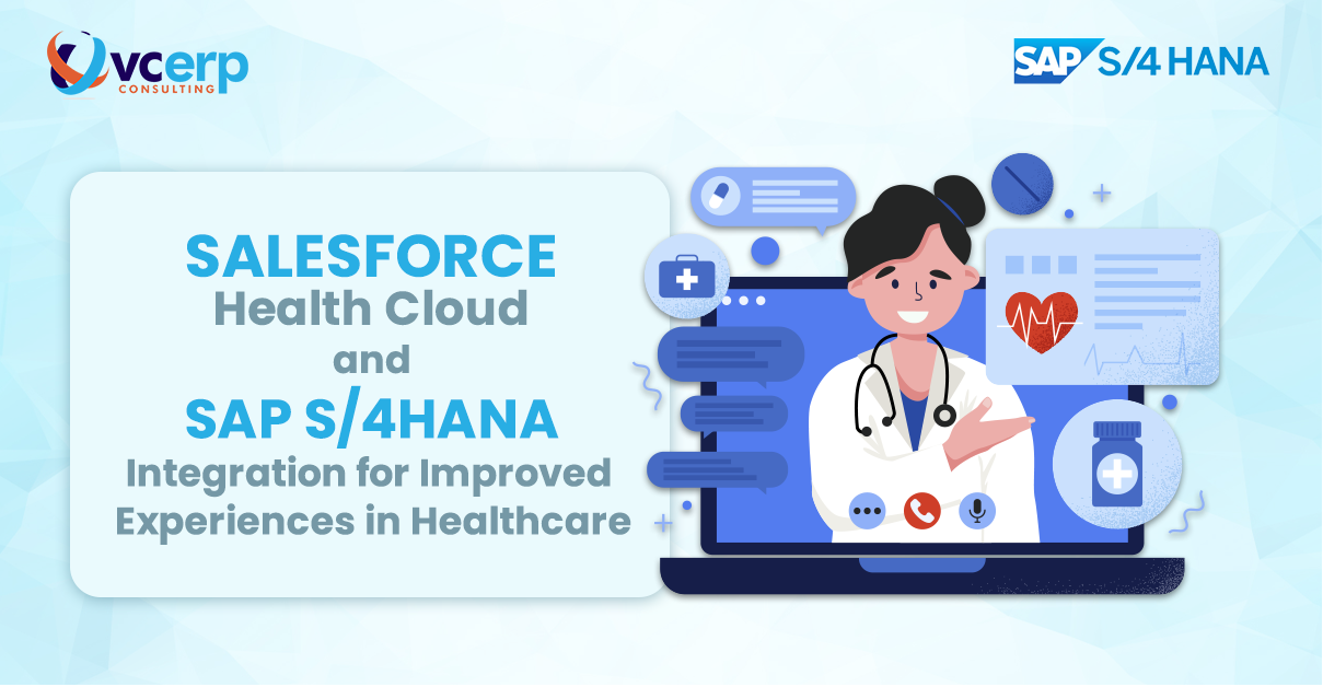 Salesforce Health Cloud and SAP S/4HANA Integration for Improved Experiences in Healthcare