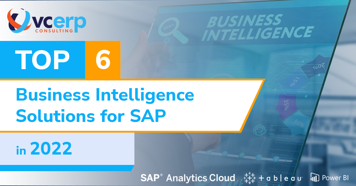 Top 6 Business Intelligence Solutions for SAP you need in 2022